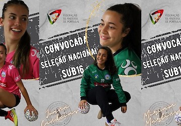 Seleção Nacional Sub-16 de Andebol Feminina: Martina Marreiros, Joana Candeias e Miriam Martins na convocatória para participação no European Open