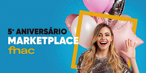 FNAC comemora 5º aniversário de Marketplace em Portugal