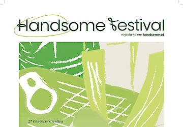 No Handsome Festival também se conversa e reflecte sobre Cultura e Turismo