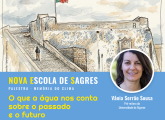 Fortaleza de Sagres recebe pró-reitora da UALG para conferência Memória do Clima e inaugura exposição Paisagens de Vanessa Barragão