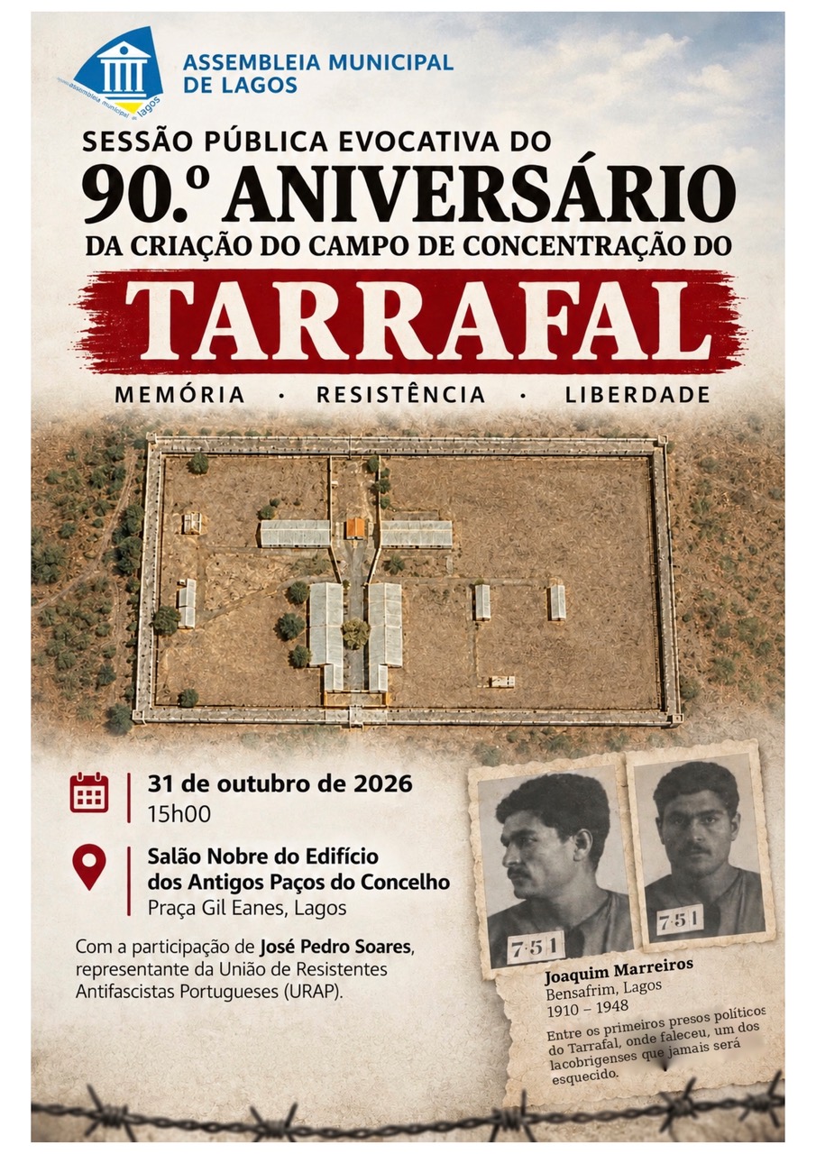 Assembleia Municipal de Lagos promove Sessão evocativa dos 90 anos do Campo de Concentração do Tarrafal