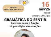 Projeto Entre Nós Mulheres - Gramática do Sentir - Conversa com Vera Feu